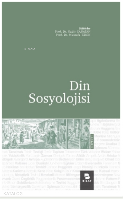  Din Sosyolojisi | Din Sosyolojisi | Kadir Canatan | Bilimsel Araştırma Yayınları (Bilay) | 9786254443503 