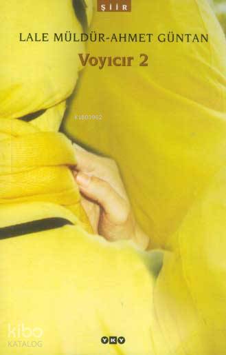  Voyıcır 2 | Voyıcır 2 | Ahmet Güntan | Lâle Müldür | Ahmet GüntanLâle Müldür | Yapı Kredi Yayınları ( YKY ) | 9789750812699 