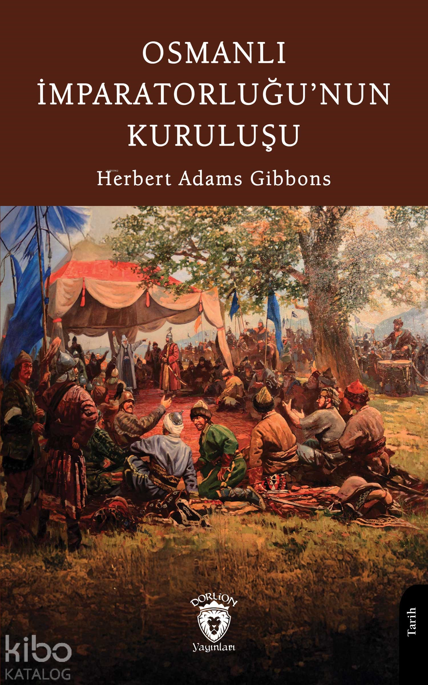 Osmanlı İmparatorluğunun Kuruluşu | Dorlion Yayınevi | 9786253747947 | 