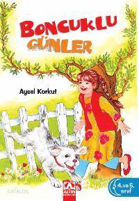  Boncuklu Günler | Aysel Kumru Korkut | EDT HÜLYA ŞAT | Altın Kitaplar | 9789752108585 | 