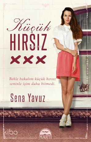  Küçük Hırsız (Ciltli) | Sena Yavuz | Martı Yayınları | 9786053487753 | 