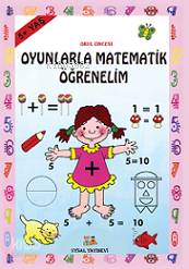  Oyunla Matematik Öğrenelim 5 + Yaş | Oyunla Matematik Öğrenelim 5 + Yaş | Bengül Dedeoğlu | Uysal Yayınevi | 9789752621688 