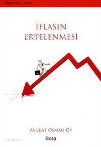  İflasın Ertelenmesi | İflasın Ertelenmesi | Osman Oy | Beta Basım Yayın | 9786053770077 