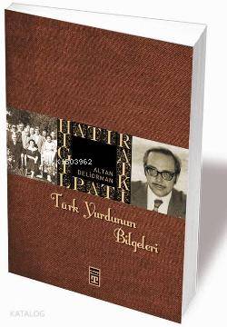  Türk Yurdunun Bilgeleri | Altan Deliorman | Timaş Tarih | 9789752639843 | 