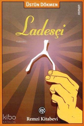 Ladesçi | Ladesçi | Üstün Dökmen | Remzi Kitabevi | 9789751413765 
