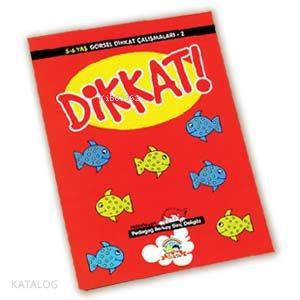 Dikkat 2