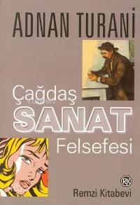  Çağdaş Sanat Felsefesi | Adnan Turani | Remzi Kitabevi | 9789751406439 | 