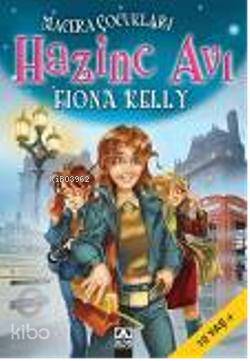  Macera Çocukları 3 Hazine Avı | Macera Çocukları 3 Hazine Avı | Fiona Kelly | Tafdil Bayat | Altın Kitaplar | 9789752102385 