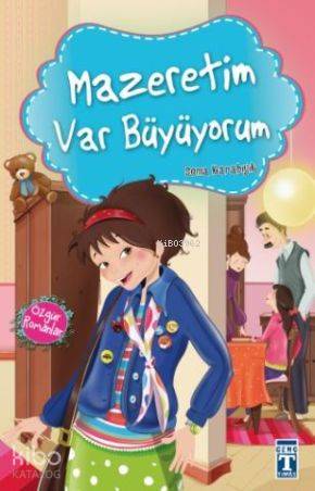  Mazeretim Var Büyüyorum | Sema Karabıyık | Timaş Yayınları | 9789753629974 
