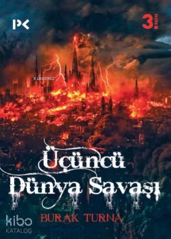  Üçüncü Dünya Savaşı | Burak Turna | Kenan Özcan | Münir Üstün | Adem Şenel | Profil Yayıncılık | 9789759963200 | 