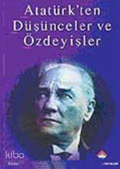 Atatürk'ten Düşünceler ve Özdeyişler