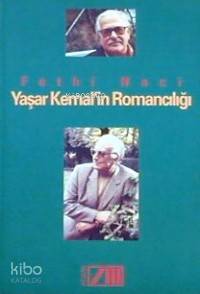  Yaşar Kemalin Romancılığı | Fethi Naci | Adam Yayınları | 9789754185454 | 