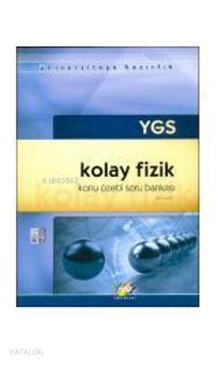 YGS Kolay Fizik Konu Özetli Soru Bankası