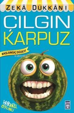  Çılgın Karpuz 149 Akıl Oyunu Zekâ Dükkânı | Çılgın Karpuz 149 Akıl Oyunu Zekâ Dükkânı | Harold GaleCarolyn Skitt | Şeyma Turhan | İbrahim Şamil Köroğlu | Nefise Atçakarlar | M Aslıhan Özçelik | Dikkat ve Zeka Akademisi | 9786050807196 