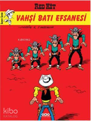  Red Kit Sayı 69 Vahşi Batı Efsanesi | Morris | Goscinny | GoscinnyMorris | Eray Canberk | Yapı Kredi Yayınları ( YKY ) | 9789750825880 | 