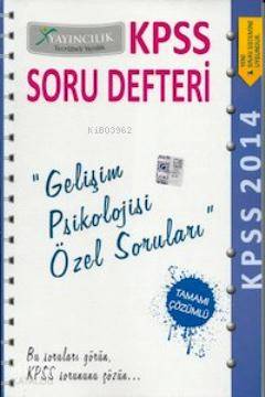 KPSS Soru Defteri Gelişim Psikolojisi Özel Soruları