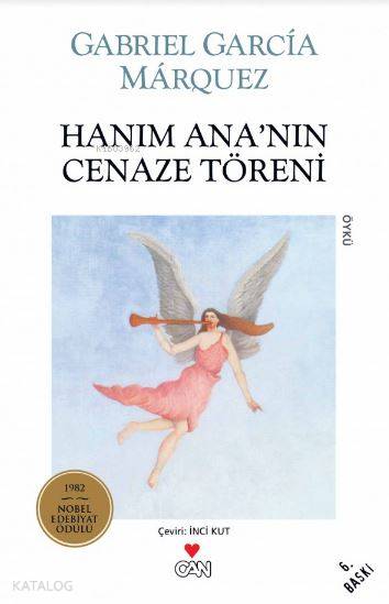  Hanım Ananın Cenaze Töreni | Gabriel Garcia Marquez | İnci Kut | Can Yayınları | 9789755103891 | 