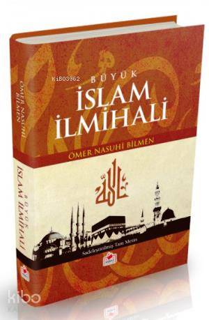  Büyük İslam İlmihali (1 Hamur) | Büyük İslam İlmihali (1 Hamur) | Ömer Nasuhi Bilmen | Merve Yayınları | 9789944219501 