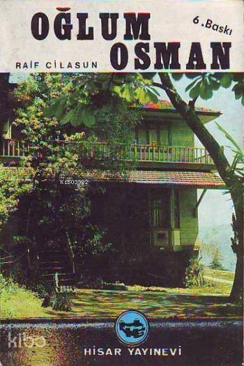  Oğlum Osman | Oğlum Osman | Raif Cilasun | Hisar Yayınevi | 9789757422716 