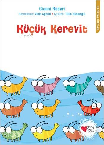  Küçük Kerevit | Gianni Rodari | Tülin Sadıkoğlu | Viola Sgarbi | Can Çocuk Yayınları | 9789750725197 | 