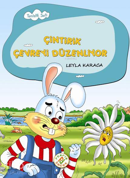  Çintirik Çevreyi Düzenliyor | Leyla Karaca | Ferfir Yayınları | 9786054447954 | 