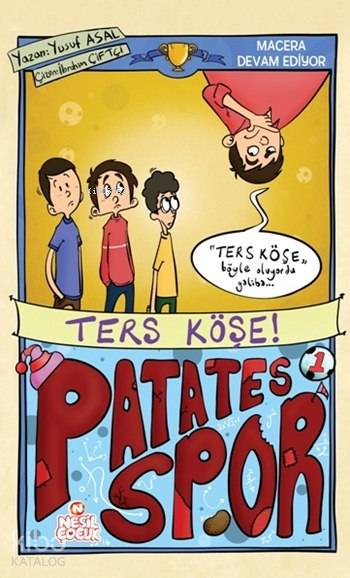  Ters Köşe Patatesspor 2 Set | Yusuf Asal | Ayşenur Dikmen | Kübra Hazar | Kübra Hazar | Ömer Faruk Paksu | İbrahim Çiftçi | Nesil Yayınları | 9786051627694 | 