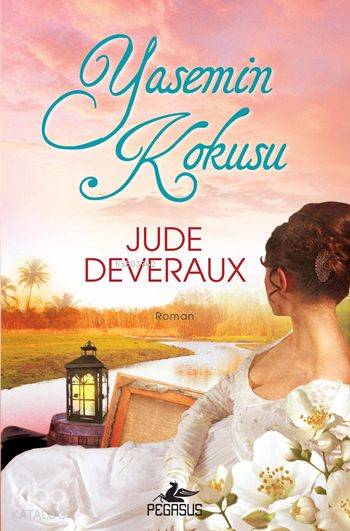  Yasemin Kokusu | Jude Deveraux | Melda Dinçel | Çiçek Eriş | Cansu Gümüş | Pınar Yıldız | Pegasus Yayıncılık | 9786053438557 | 