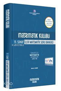 Matematik Kulübü 11. Sınıf İleri Matematik Matematik Kulübü Yayınları