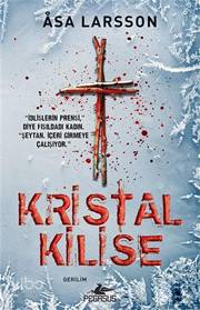  Kristal Kilise | Özüm Erdil | Yusuf Tan | Yunus Bora Ülke | Asa Larsson | Pegasus Yayıncılık | 9786052994184 | 