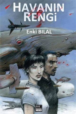 Gazap Fırtınası Üçlemesi 3 Havanın Rengi | Gazap Fırtınası Üçlemesi 3 Havanın Rengi | Enki Bilal | Eren M Paykal | S Emre Taşkıran | Marmara Çizgi Yayın Dağıtım | 9786059469333 