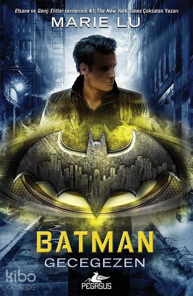  Batman Gecegezen (Ciltli) | Marie Lu | Özge Nur Küskün | İlke Keskin | Pegasus Yayıncılık | 9786052995709 | 