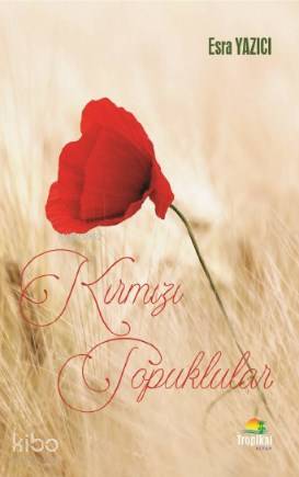  Kırmız Topuklular | Esra Yazıcı | Tropikal Kitap | 9786057758446 | 