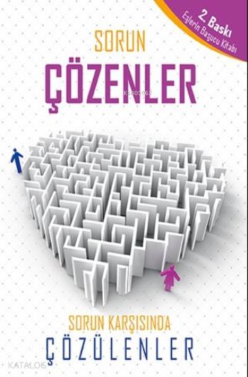  Sorun Çözenler Sorun Karşısında Çözülenler | Sorun Çözenler Sorun Karşısında Çözülenler | Ferhat Aslan | Mavi Yayıncılık | 9786059899062 