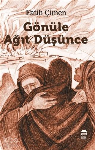  Gönüle Ağıt Düşünce | Fatih Çimen | Ceren Kültür Yayınları | 9786058107717 | 