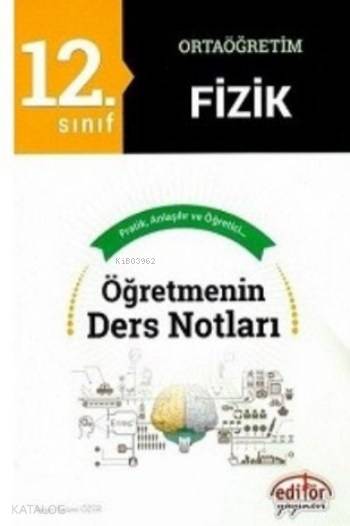 12. Sınıf Fizik Öğretmenin Ders Notları