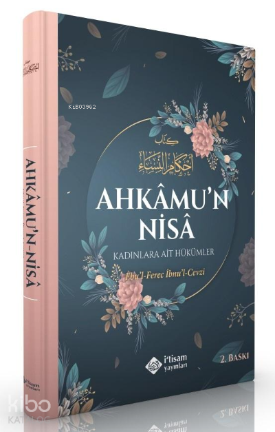  Kadınlara Ait Hükümler Ahkamun Nisa | Kadınlara Ait Hükümler Ahkamun Nisa | Ebul Ferec İbnul Cevzi | İtisam Yayınları | 9786059612906 
