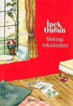  Mektup Arkadaşları | İpek Ongun | Epsilon Yayınevi | 9789753316316 | 