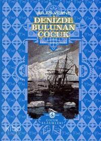  Denizde Bulunan Çocuk | Denizde Bulunan Çocuk | Jules Verne | Ferid Namık Hansoy | Türkiye İş Bankası Kültür Yayınları | 9789754588354 