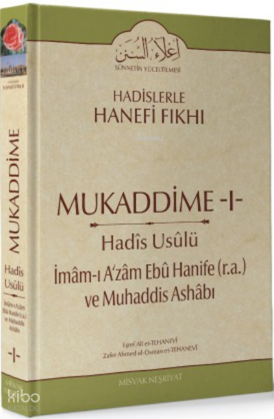  Mukaddime 1 Hadis Usülü | Mukaddime 1 Hadis Usülü | Eşref Ali Et Tehanevî | Misvak Neşriyat | 9786054791217 