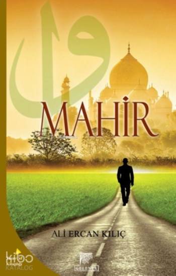  Mahir | Erkan Metiner | Ali Ercan Kılıç | Gelenek Yayıncılık | 9786054810550 | 