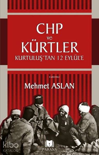  CHP ve Kürtler | Mehmet Aslan | Panama Yayıncılık | 9786056943140 | 