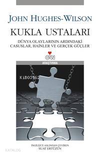  Kukla Ustaları | John Hughes Wilson | Suat Ertüzün | Can Yayınları | 9789750709838 | 