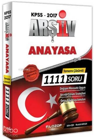2017 KPSS Arşiv Anayasa Tamamı Çözümlü 1111 Soru Bankası