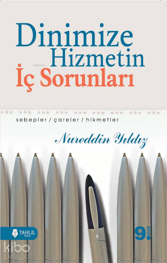  Dinimize Hizmetin İç Sorunları Sebepler / Çareler / Hikmetler | Dinimize Hizmetin İç Sorunları Sebepler / Çareler / Hikmetler | Nureddin Yıldız | Tahlil Yayınları | 9786056015861 