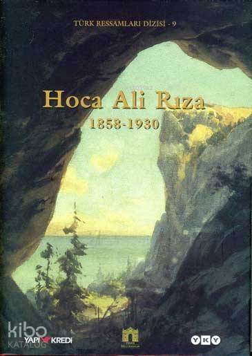  Hoca Ali Rıza 1858 1930 1baskı | Ömer Faruk Şerifoğlu | Yapı Kredi Yayınları ( YKY ) | 9789750809965 | 