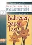  Kahreden Sapan Taşı | Kahreden Sapan Taşı | Sadettin Kaplan | Alioğlu Yayınevi | 9789757766629 