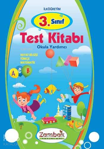 Okula Yardımcı| 3. Sınıf Test Kitabı; Hayat Bilgisi - Türkçe - Matematik