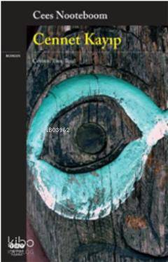  Cennet Kayıp | Cennet Kayıp | Cees Nooteboom | Esen Tezel | Yapı Kredi Yayınları ( YKY ) | 9789750822612 