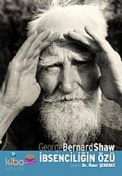  İbsenciliğin Özü | İbsenciliğin Özü | George Bernard Shaw | Nobel Yayın Dağıtım | 9786058907669 