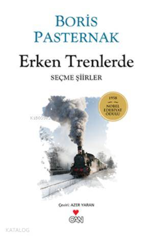  Erken Trenlerde | Boris Pasternak (Boris Leonidowitsch Pasternak) | Azer Yaran | Can Yayınları | 9789750718328 | 